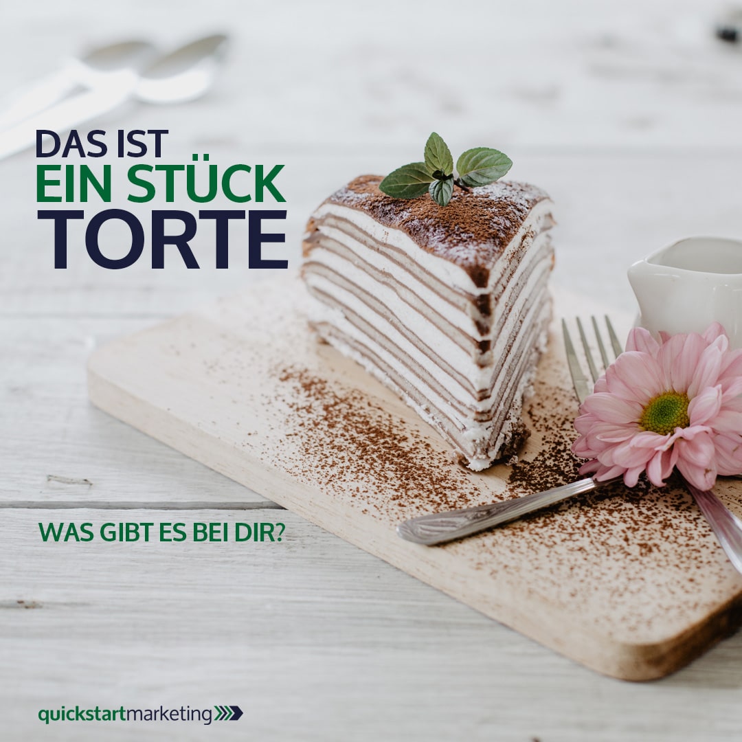 Das ist ein Stück Torte